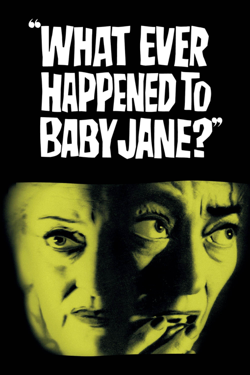 Whatever Happened To Baby Jane?
